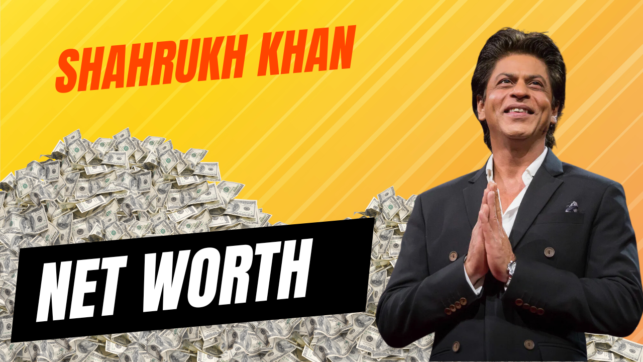 Shah Rukh Khan Net Worth