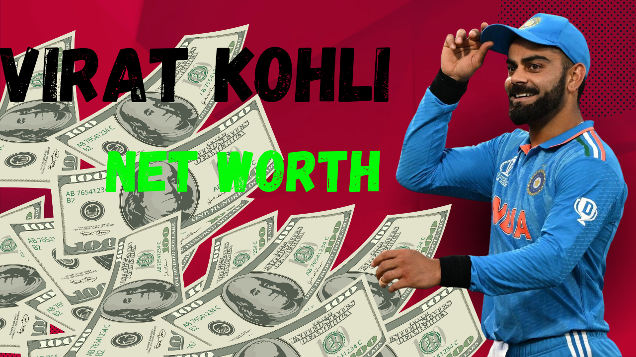 Virat Kohli Net Worth 2024:The Cricket Icon's Wealth